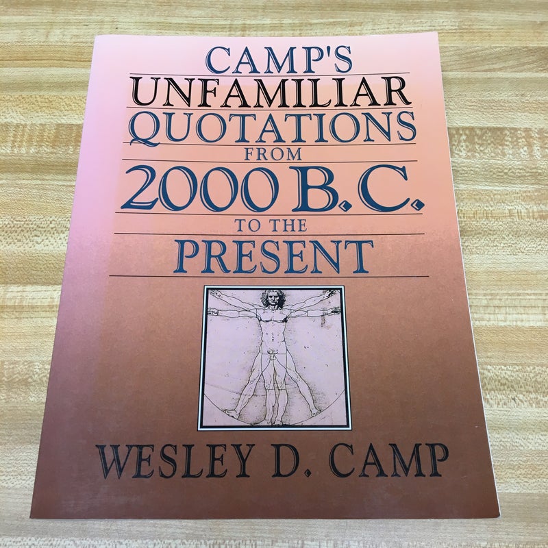 Camp's Unfamiliar Quotations from 2,000 BC to the Present