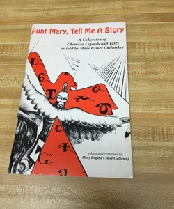 Aunt Mary, Tell Me a Story