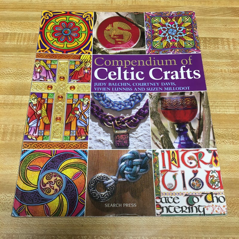 Compendium of Celtic Crafts