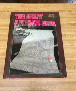 American School of Needlework Presents The Great Afghan Book