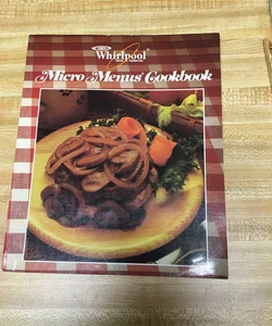 Whirlpool Micro Menus Cookbook 