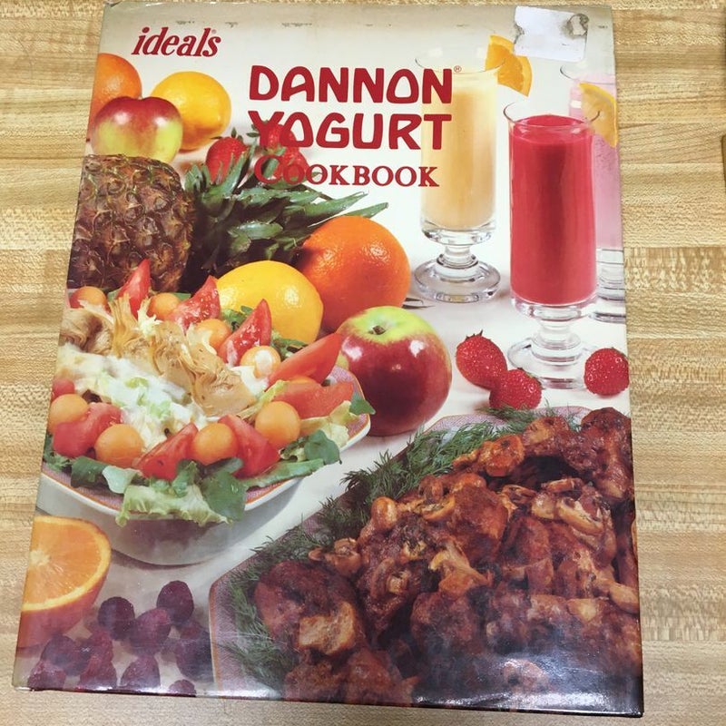 Ideals Dannon Yogert Cookbook