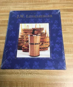 The J. W. Longaberger Collection 