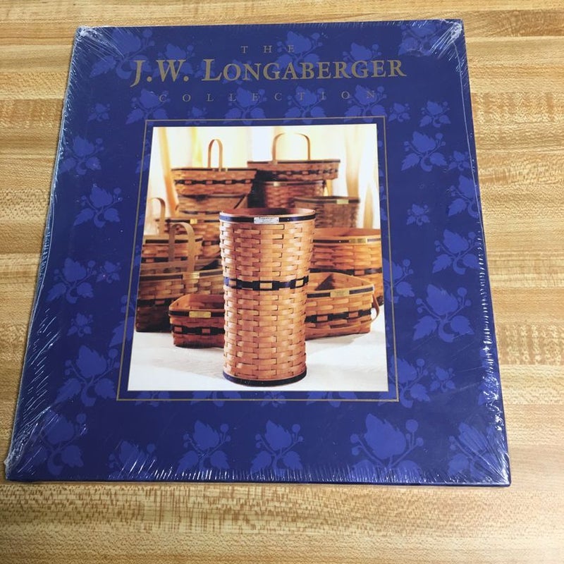 The J. W. Longaberger Collection 