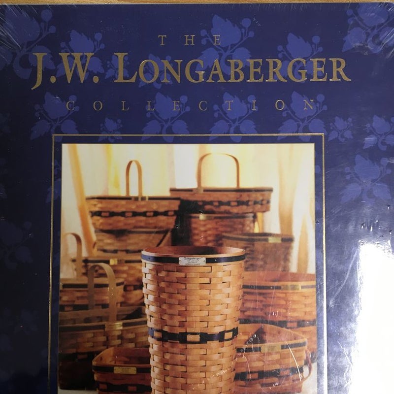 The J. W. Longaberger Collection 