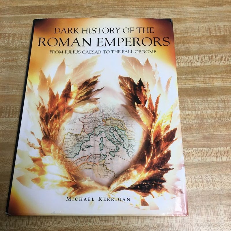Dark History of the Roamn Emperors
