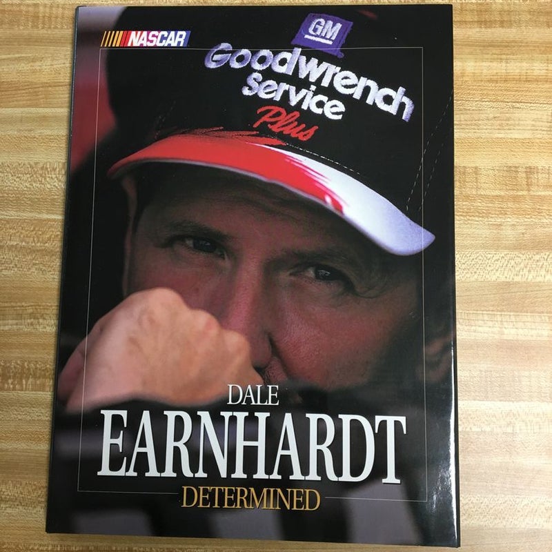 Dale Earnhardt Determined NEW