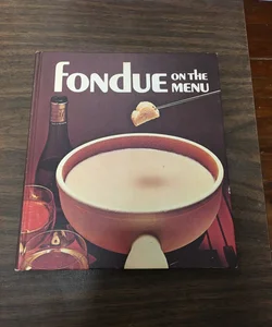 Fondue on the Menu