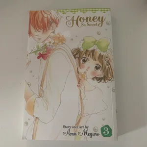 Honey So Sweet, Vol. 3