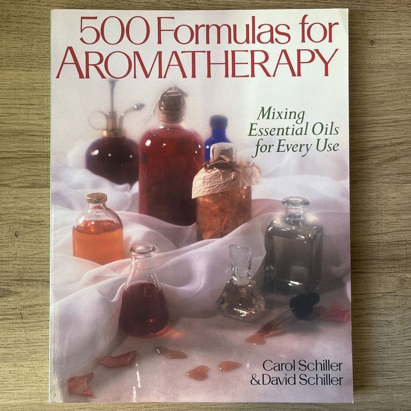 500 Formulas for Aromatherapy
