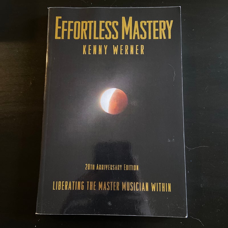 Effortless Mastery -- 20th Anniversary Edition