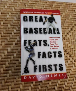 Great Baseball Feats, Facts and Firsts