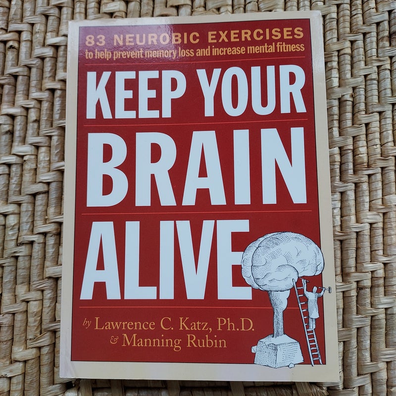 Keep Your Brain Alive