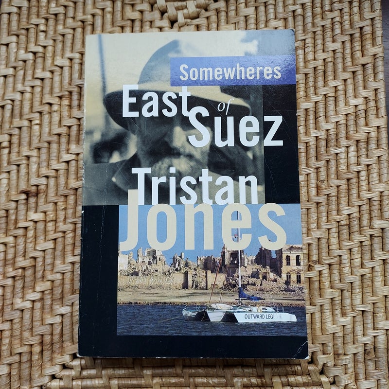 Somewheres East of Suez