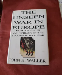 The Unseen War in Europe