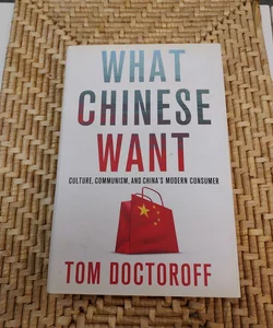 What Chinese Want