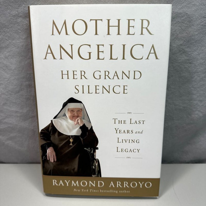 Mother Angelica Her Grand Silence