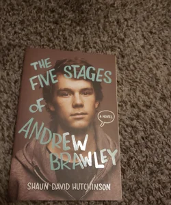 The Five Stages of Andrew Brawley