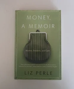 Money, A Memoir