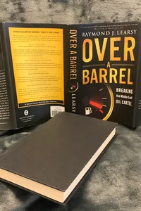 SIGNED - Over a Barrel