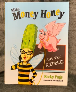 SIGNED - Miss Money Honey and the Riddle