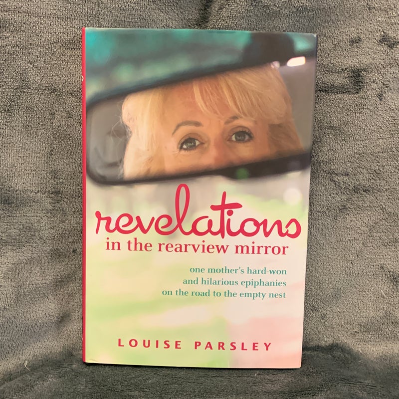 SIGNED - Revelations in the Rearview Mirror