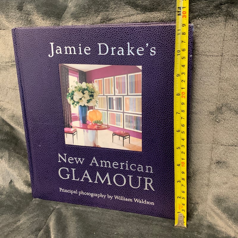 SIGNED - Jamie Drake's New American Glamour