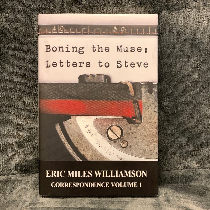 SIGNED - Boning the Muse: Letters to Steve