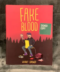 SIGNED - Fake Blood