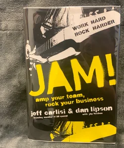 RARE SIGNED - Jam! Amp Your Team, Rock Your Business 