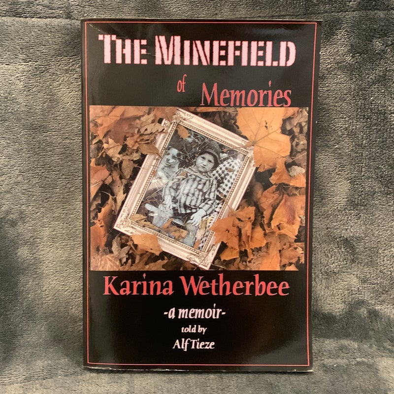 The Minefield of Memories
