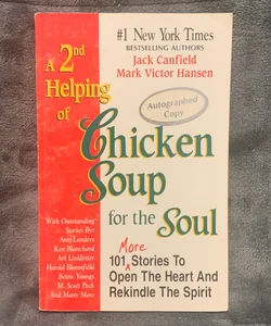 SIGNED - A 2nd Helping of Chicken Soup for the Soul