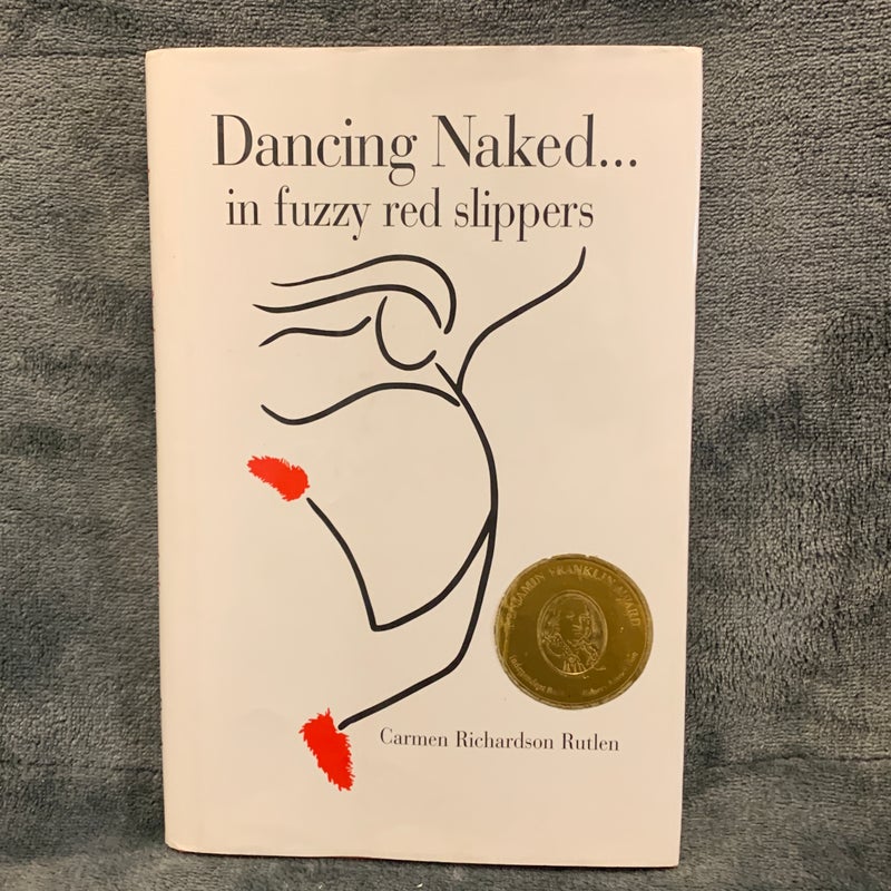 SIGNED - Dancing Naked... in Fuzzy Red Slippers