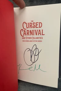 SIGNED - The Cursed Carnival and Other Calamities