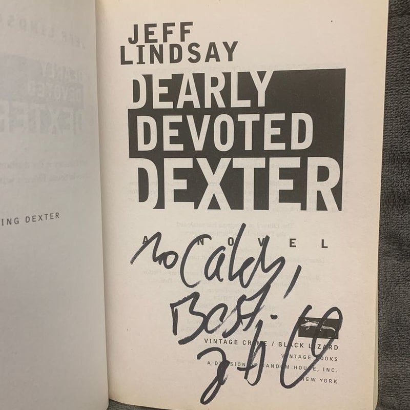 SIGNED - Dearly Devoted Dexter