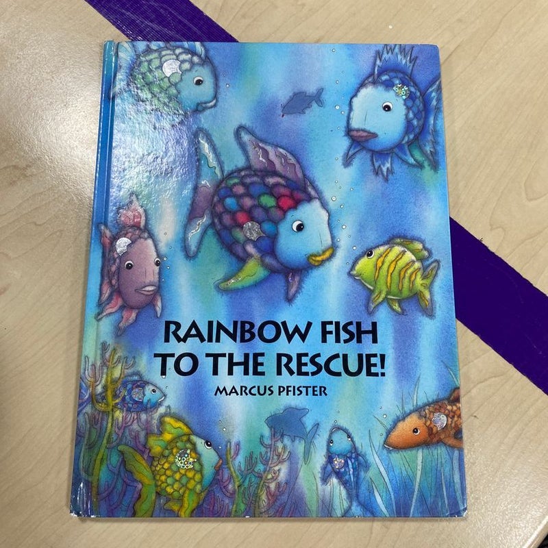 Rainbow Fish To The Rescue!