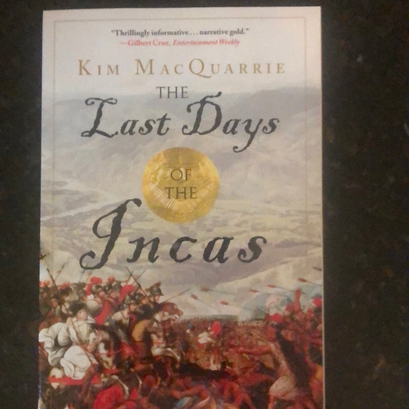 The Last Days of the Incas by Kim MacQuarrie