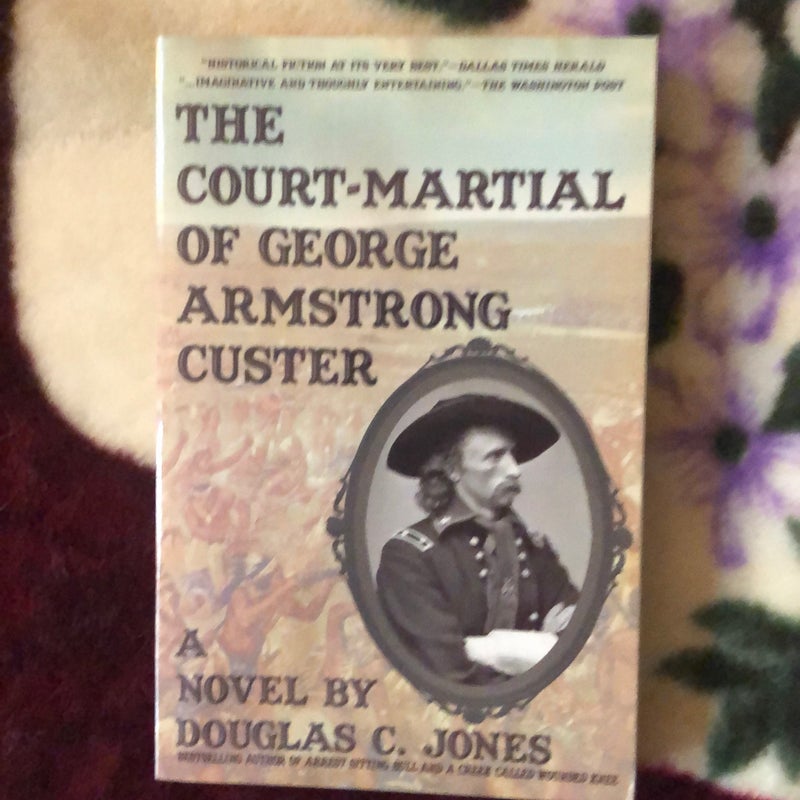 The Court-Martial of George Armstrong Custer