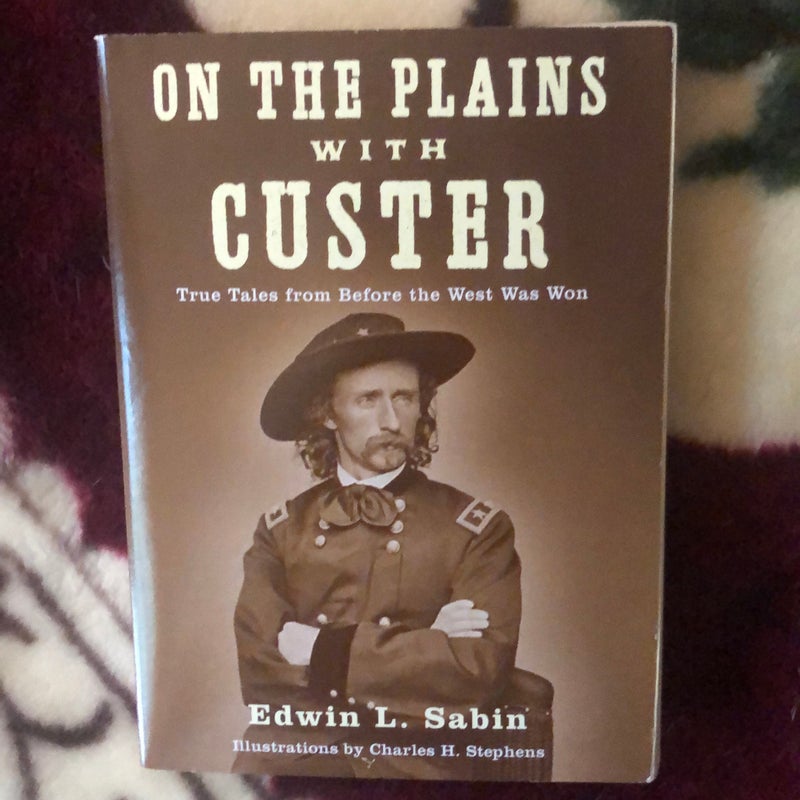 On the Plains with Custer