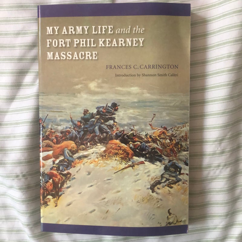 My Army Life and the Fort Phil Kearney Massacre