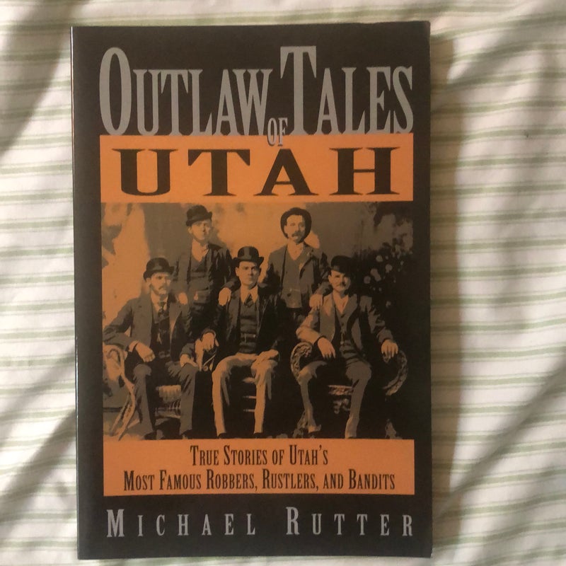 Outlaw Tales of Utah