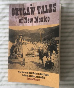 Outlaw Tales of New Mexico