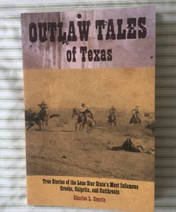 Outlaw Tales of Texas