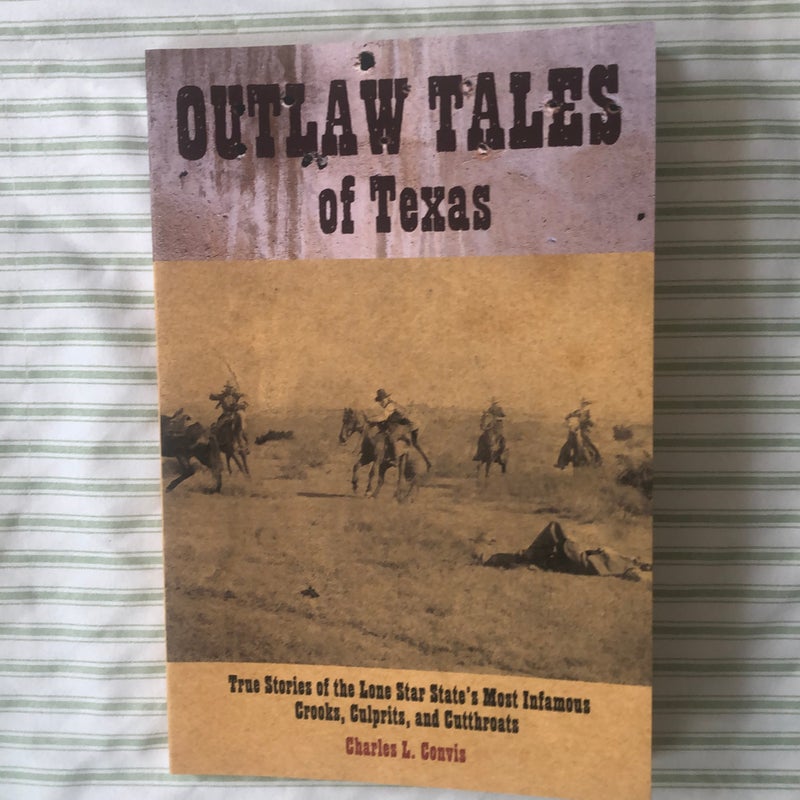 Outlaw Tales of Texas