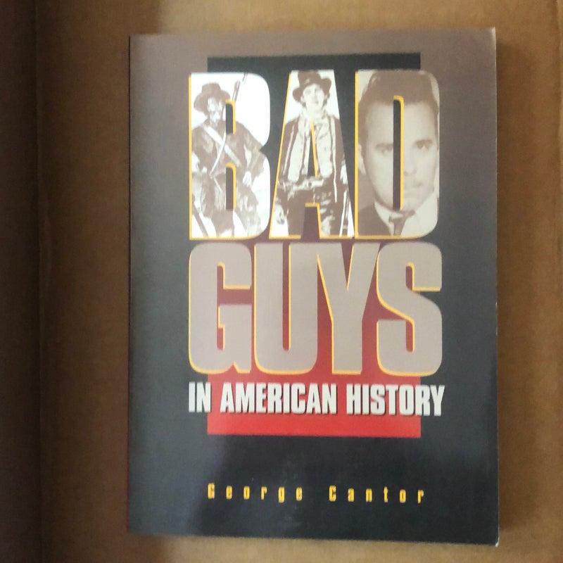 Bad Guys in American History