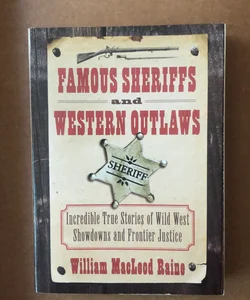 Famous Sheriffs and Western Outlaws