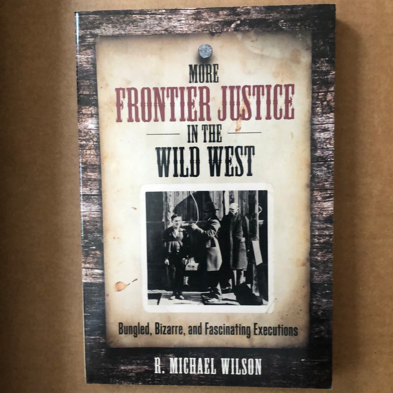 More Frontier Justice in the Wild West