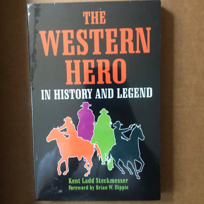 The Western Hero in History and Legend