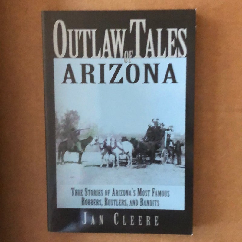 Outlaw Tales of Arizona