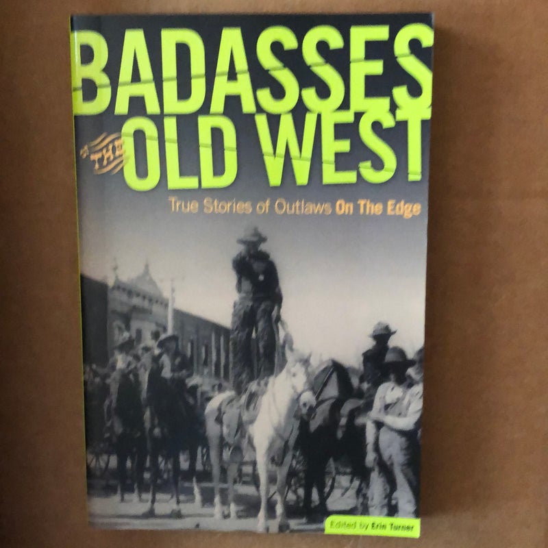 Badasses of the Old West